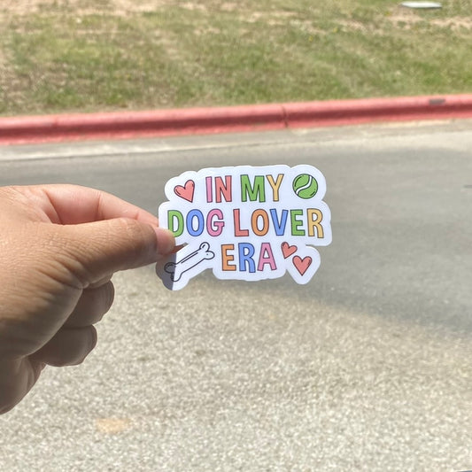 In My Dog Lover Era 3" Dog Sticker