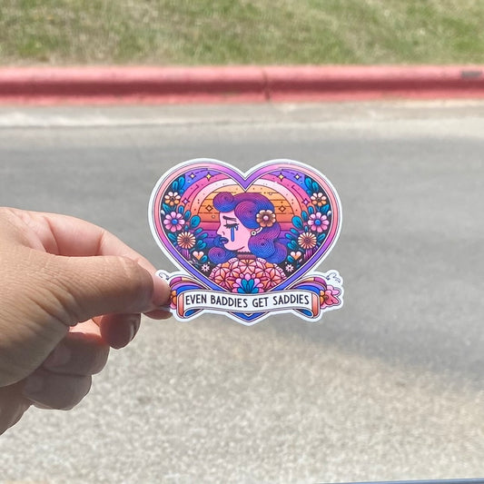 Even Baddies Get Saddies Girl 3" Sticker