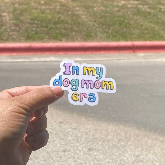 In My Dog Mom Era 3" Dog Sticker