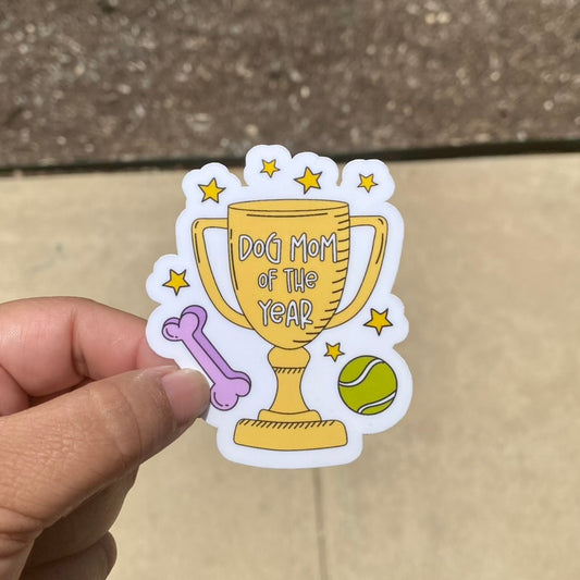 Dog Mom of The Year Trophy 3" Dog Sticker