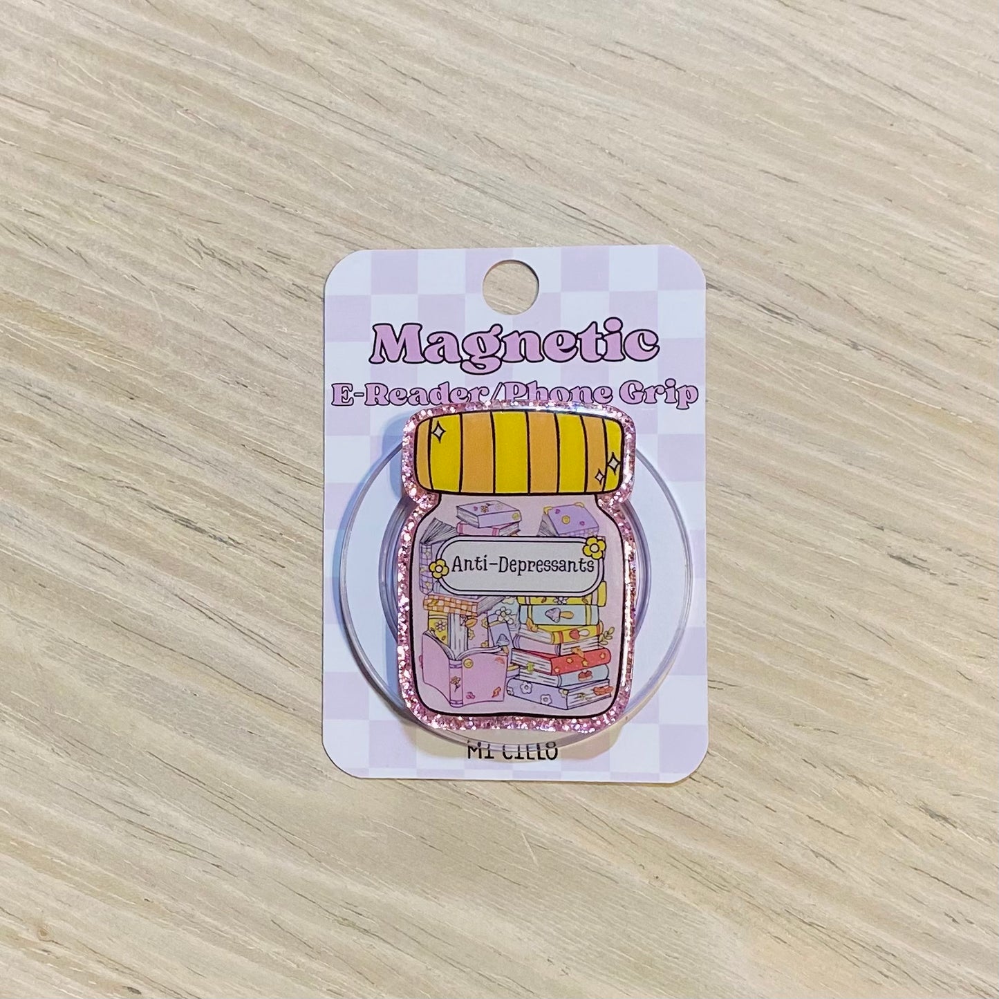 Anti-Depressants E-Reader, Phone Grip for all Devices - Magnetic or Adhesive