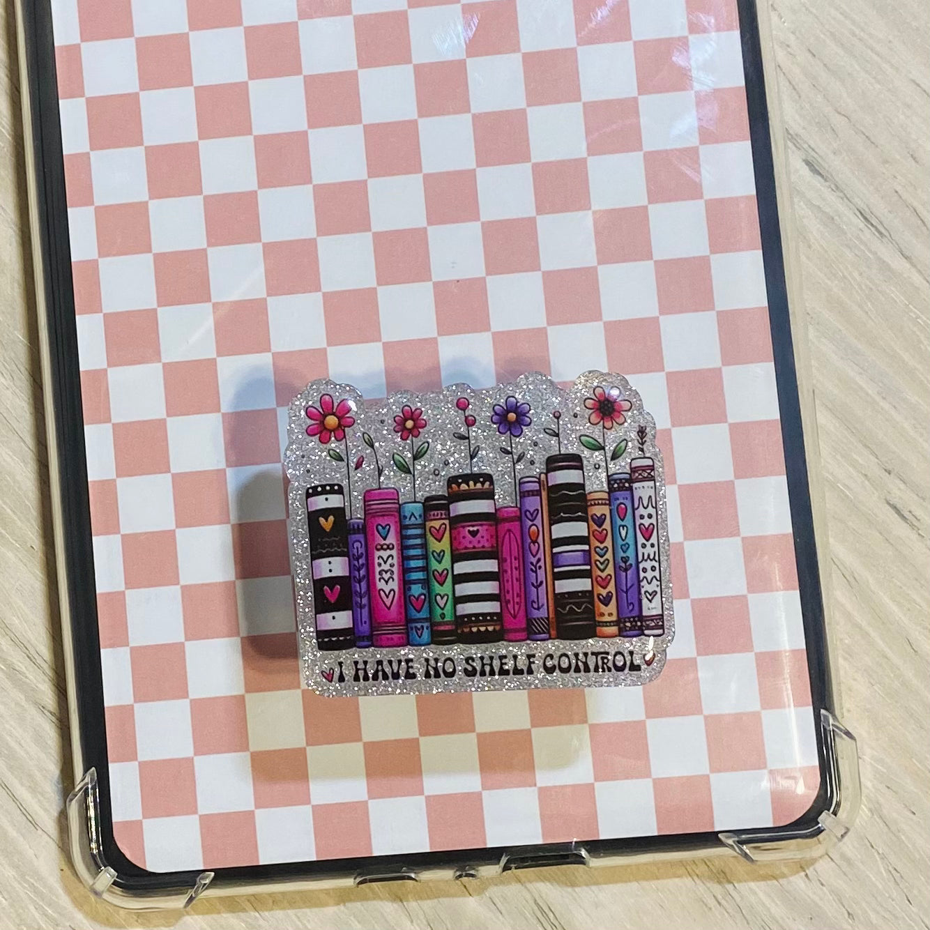 I Have No Shelf Control E-Reader, Phone Grip for all Devices - Magnetic or Adhesive