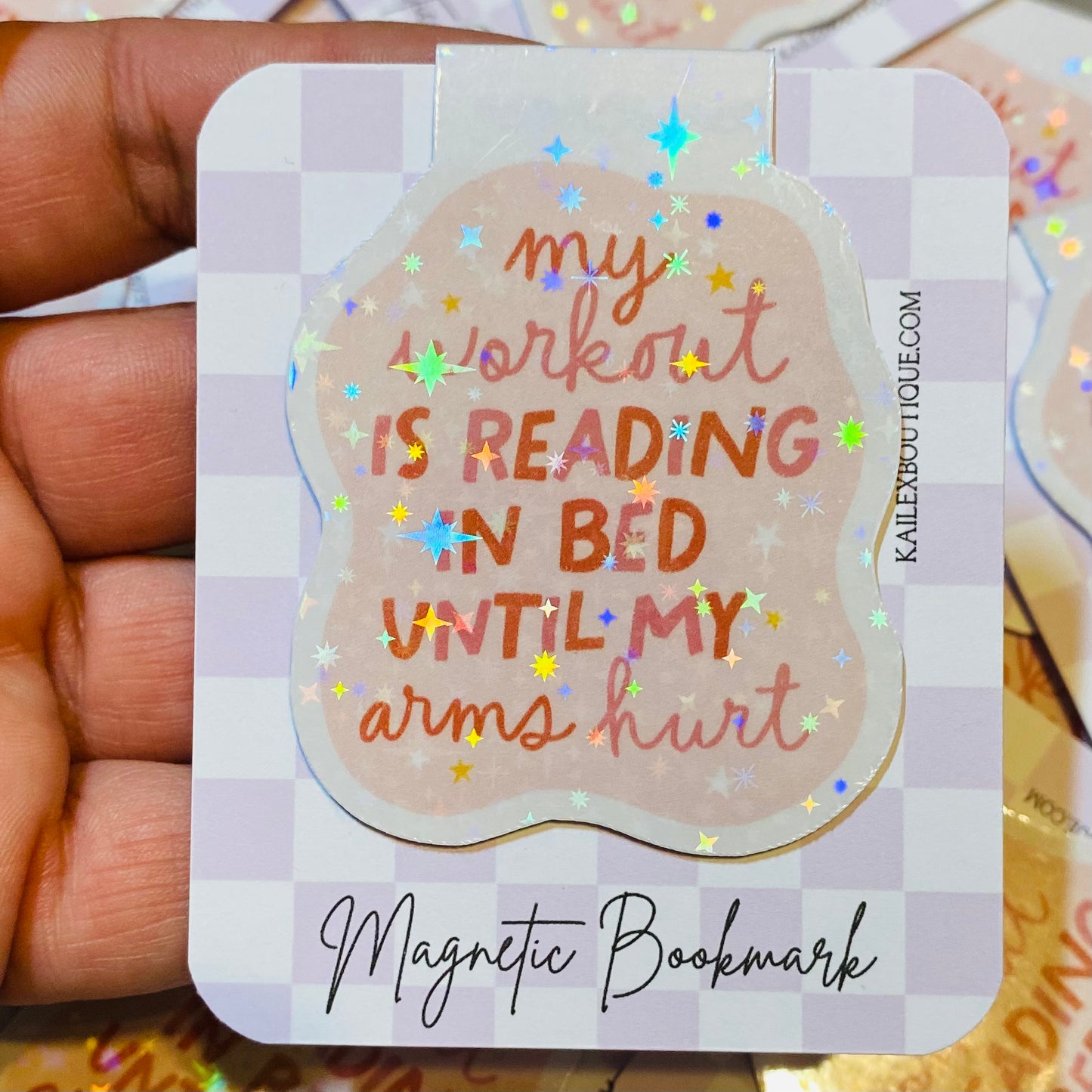 My workout is Reading In Bed Until My Arms Hurt Holographic Magnetic Bookmark