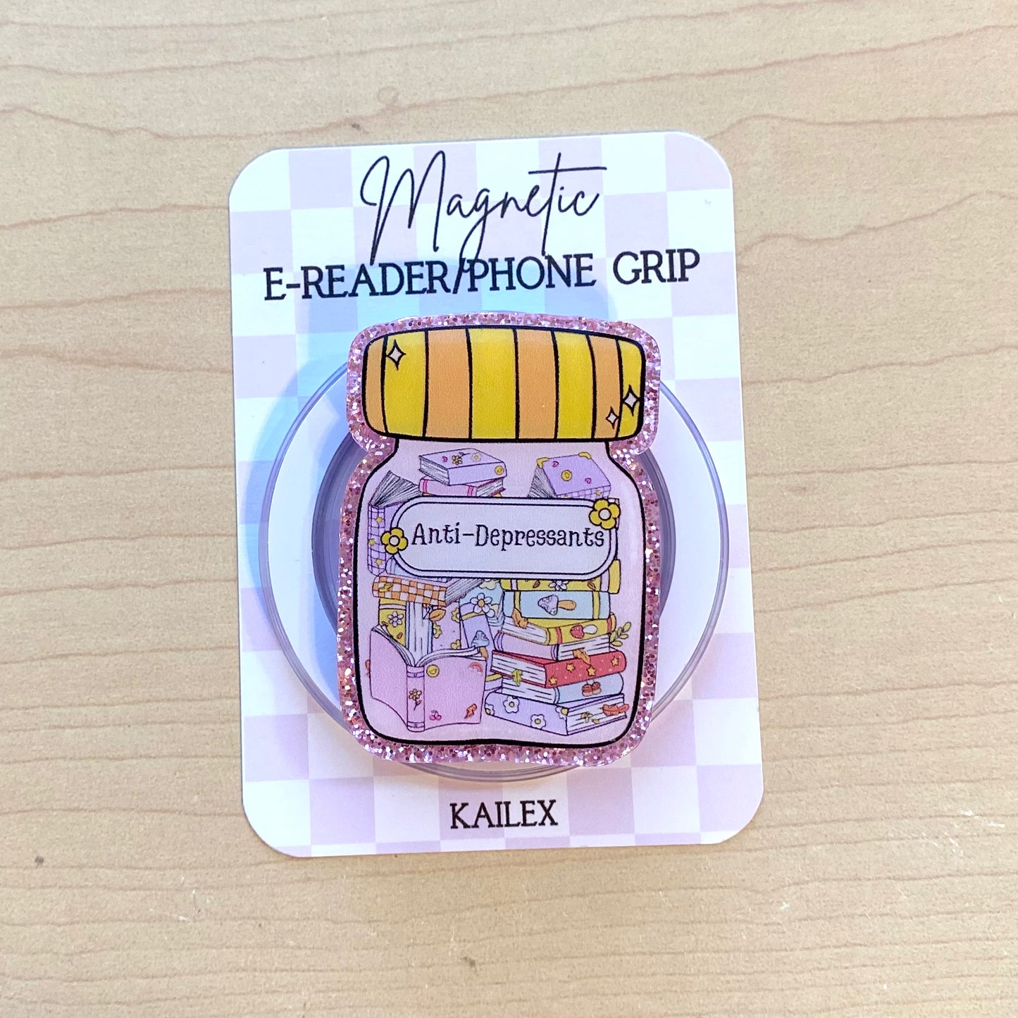 Anti-Depressants E-Reader, Phone Grip for all Devices - Magnetic or Adhesive