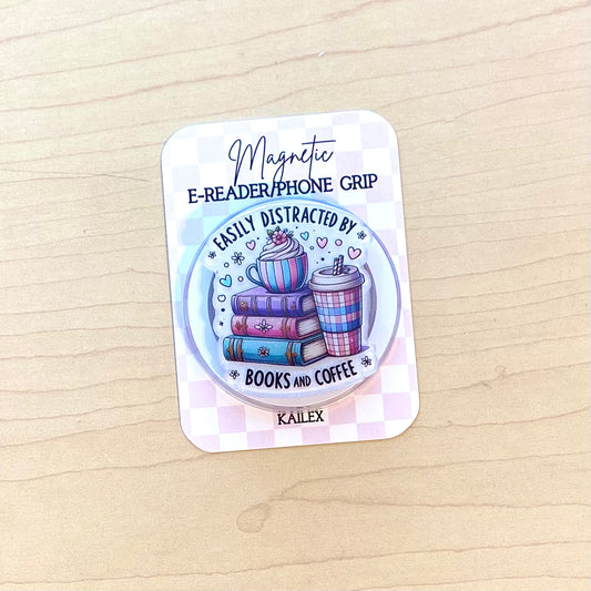 Easily Distracted By Books and Coffee Adhesive/Magnetic E-Reader/Phone Grip