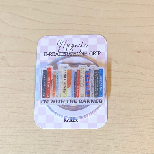 I'm With The Banned Adhesive/Magnetic E-Reader/Phone Grip