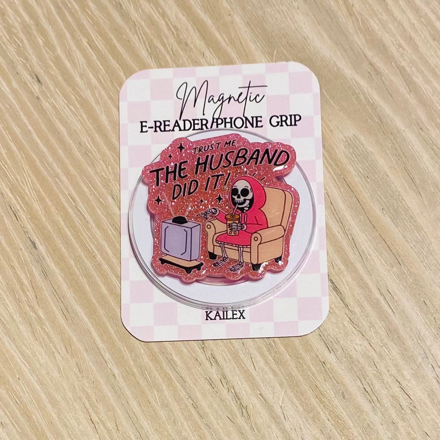 The husband did it E-Reader, Phone Grip for all Devices - Magnetic