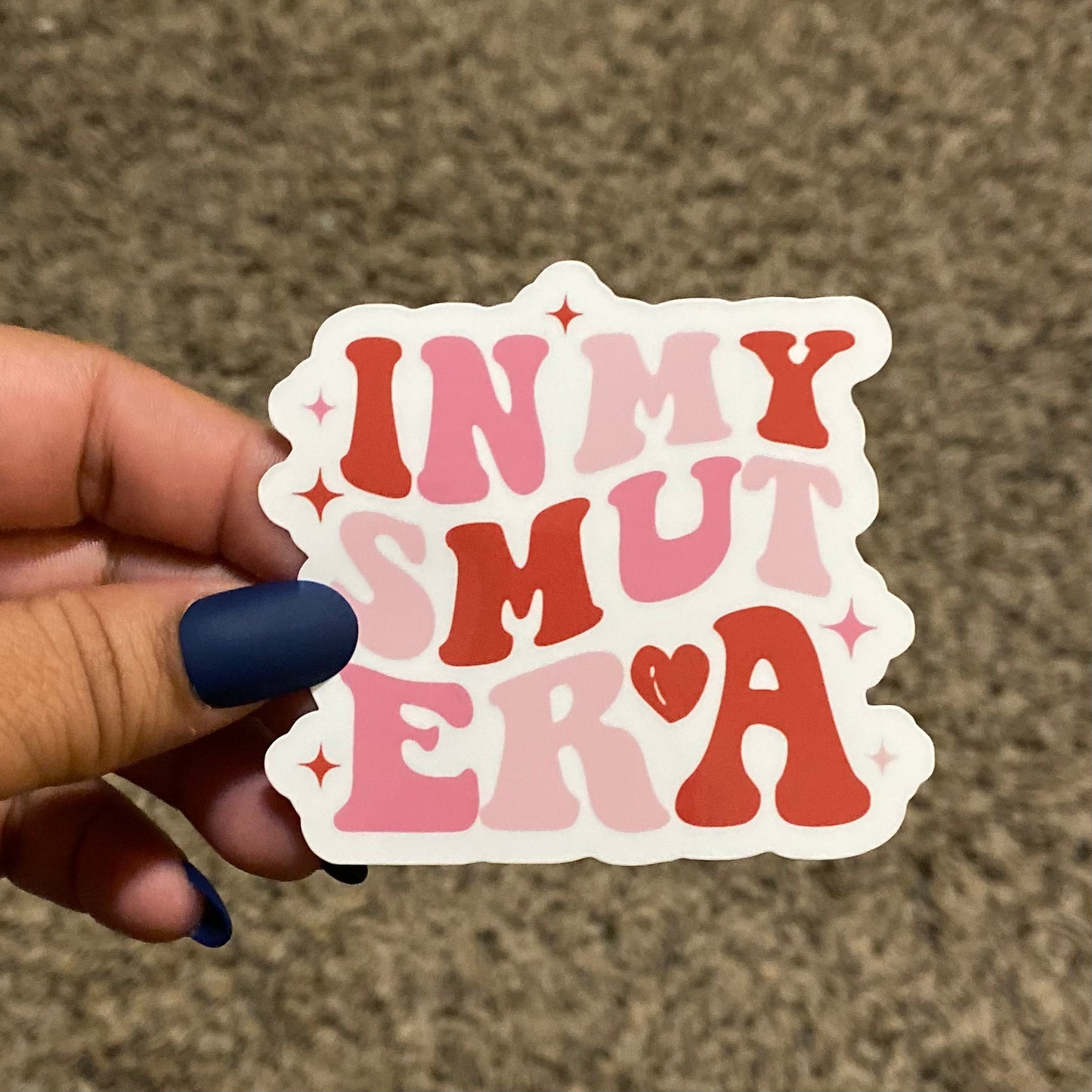 In My Smut Era 3" Sticker