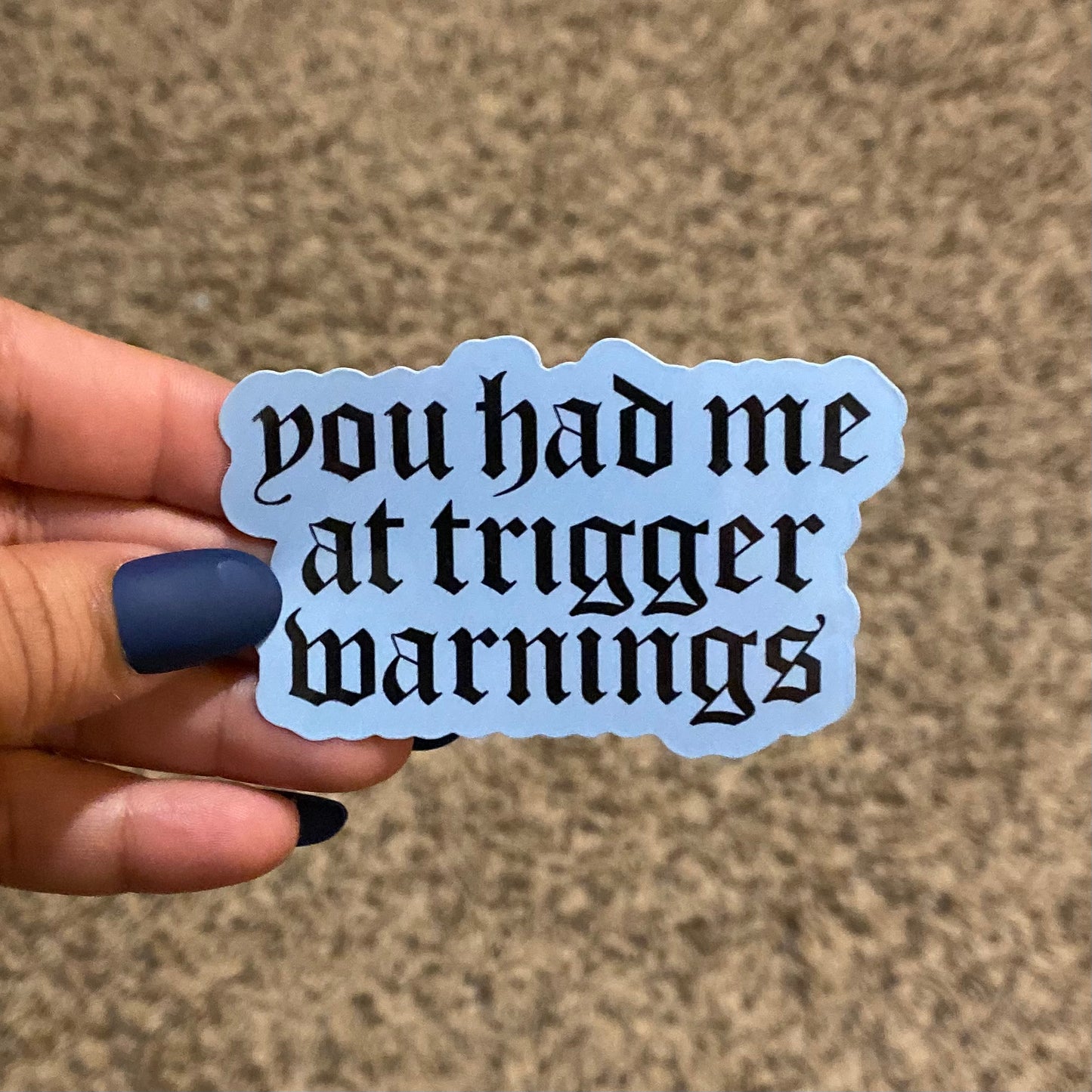 Trigger Warnings 3" Sticker