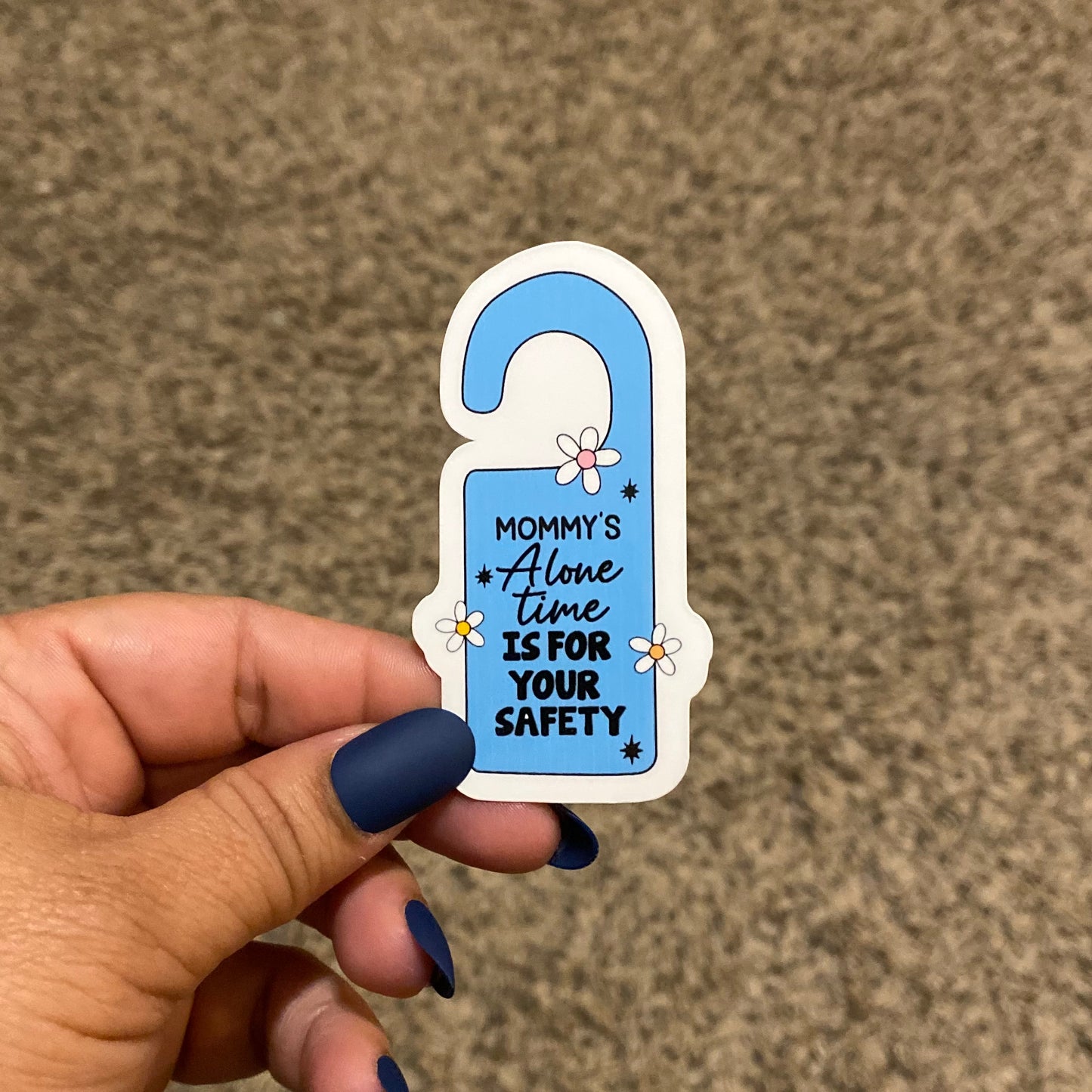 Mommy's Alone Time 3" Sticker