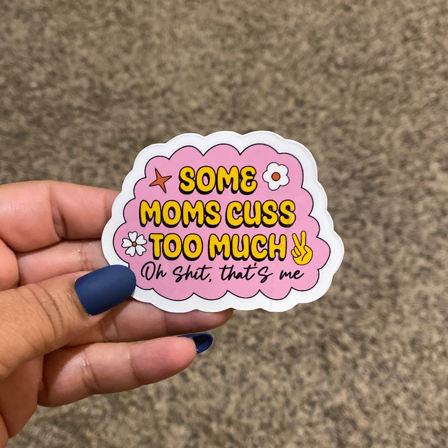 Some Mom Cuss 3" Sticker