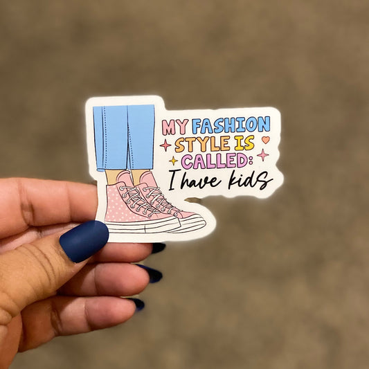 My Fashion Style 3" Sticker