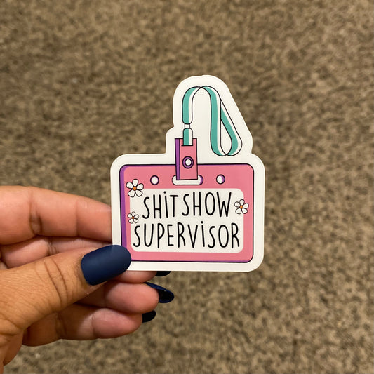 Shit Show Badge 3" Sticker