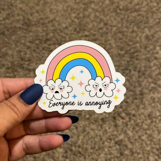 Everyone is Annoying Rainbow 3" Sticker