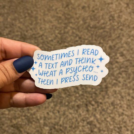 Sometimes I Read a Text 3" Sticker