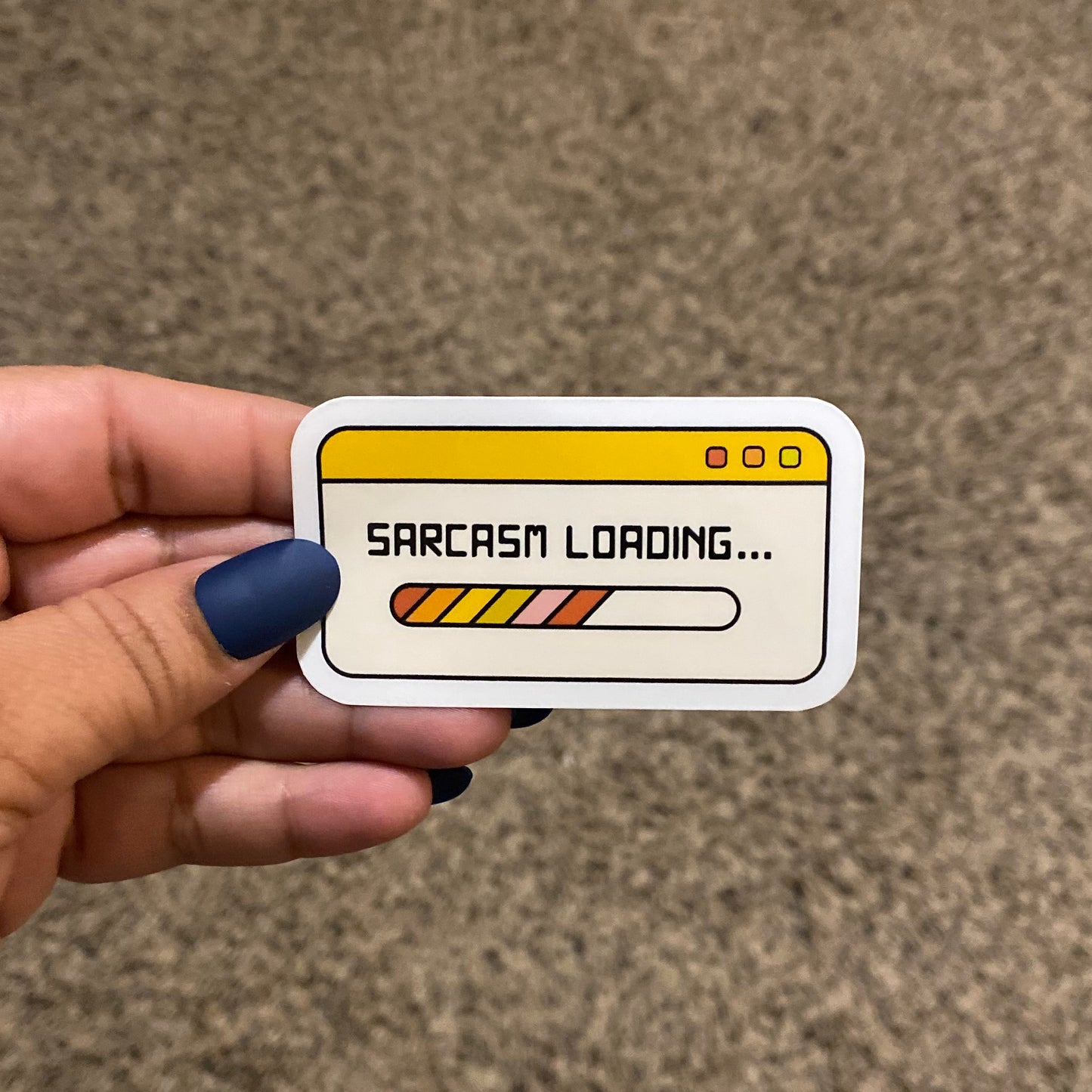 Sarcasm Loading... 3" Sticker