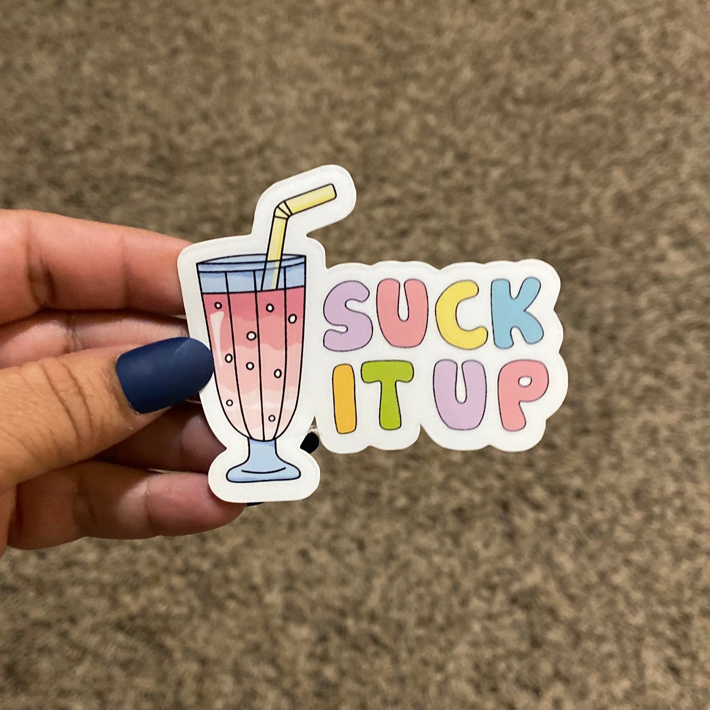 Suck It Up 3" Sticker