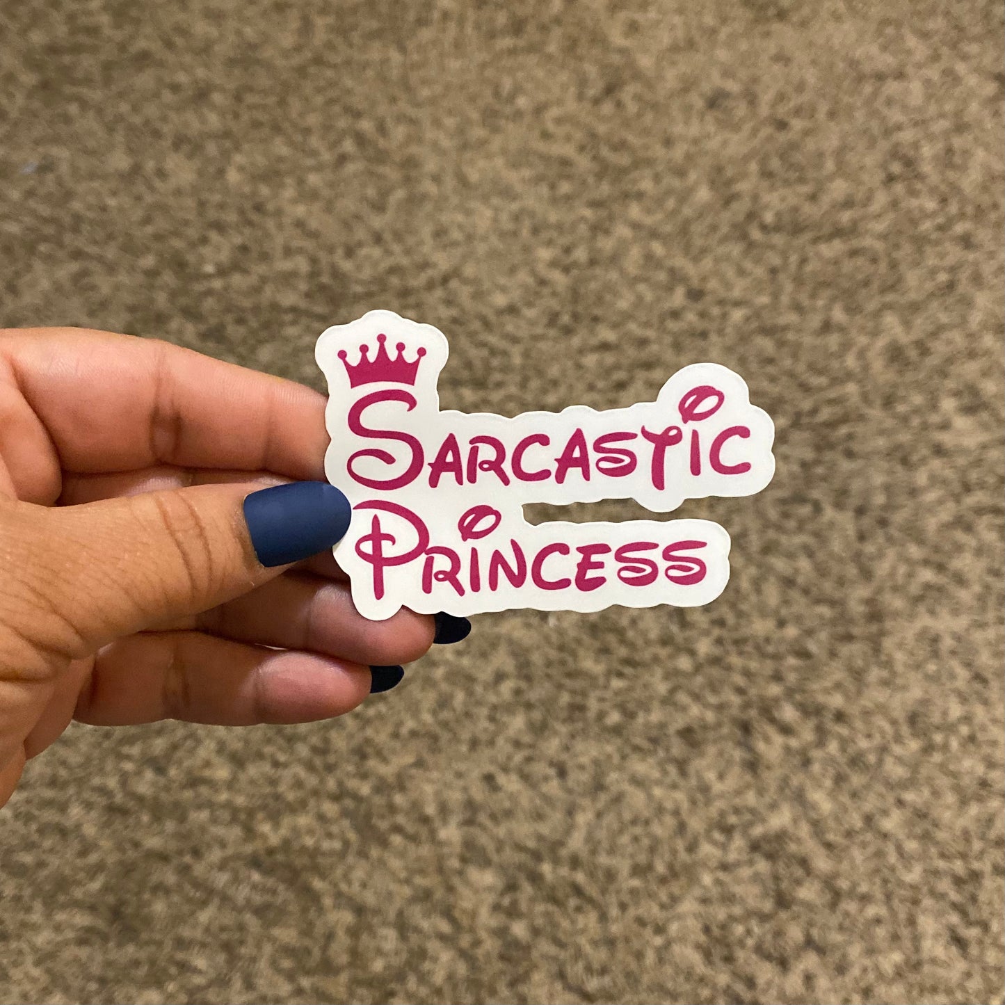 Sarcastic Princess 3" Sticker