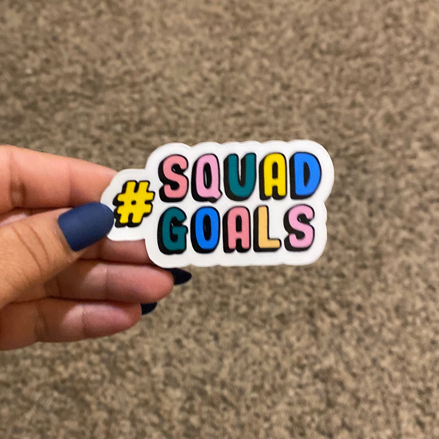 #Squad Goals 3" Sticker