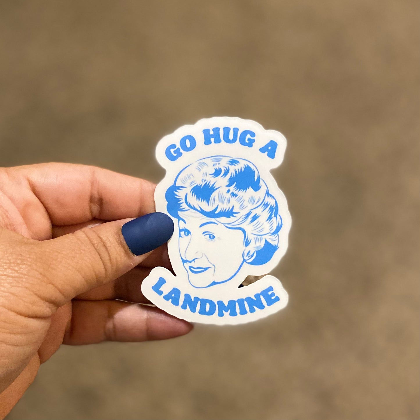 Go Hug A Landmine 3" Sticker