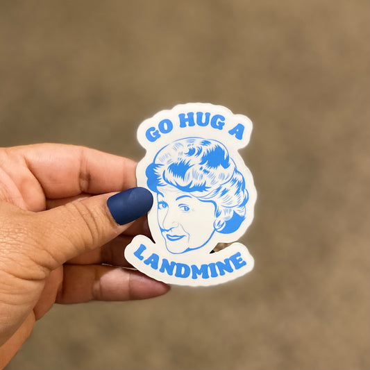 Go Hug A Landmine 3" Sticker
