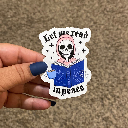 Let Me Read in Peace Skeleton 3" Sticker