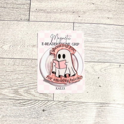 Ghosting you for Smutty Books Ghost reading pink book- E-Reader, Phone, Kindle Grip for all Devices Magnetic Grip