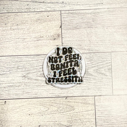 I do not feel Bonita, I feel Stressita black letters with silver glitter background - E-Reader, Phone, Kindle Grip for all Devices Magnetic Grip