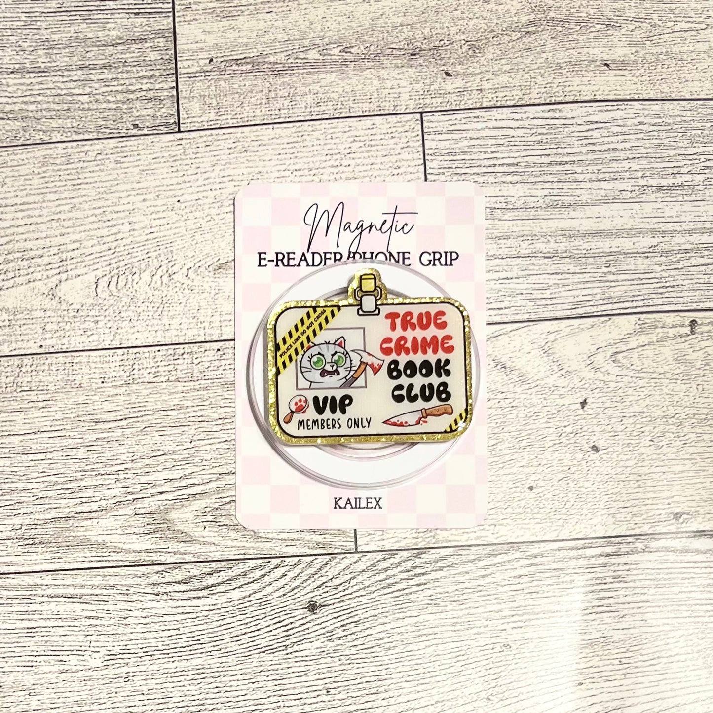 True Crime Book Club, VIP Members Only name badge with kitty holding ax- E-Reader, Phone, Kindle Grip for all Devices Magnetic Grip
