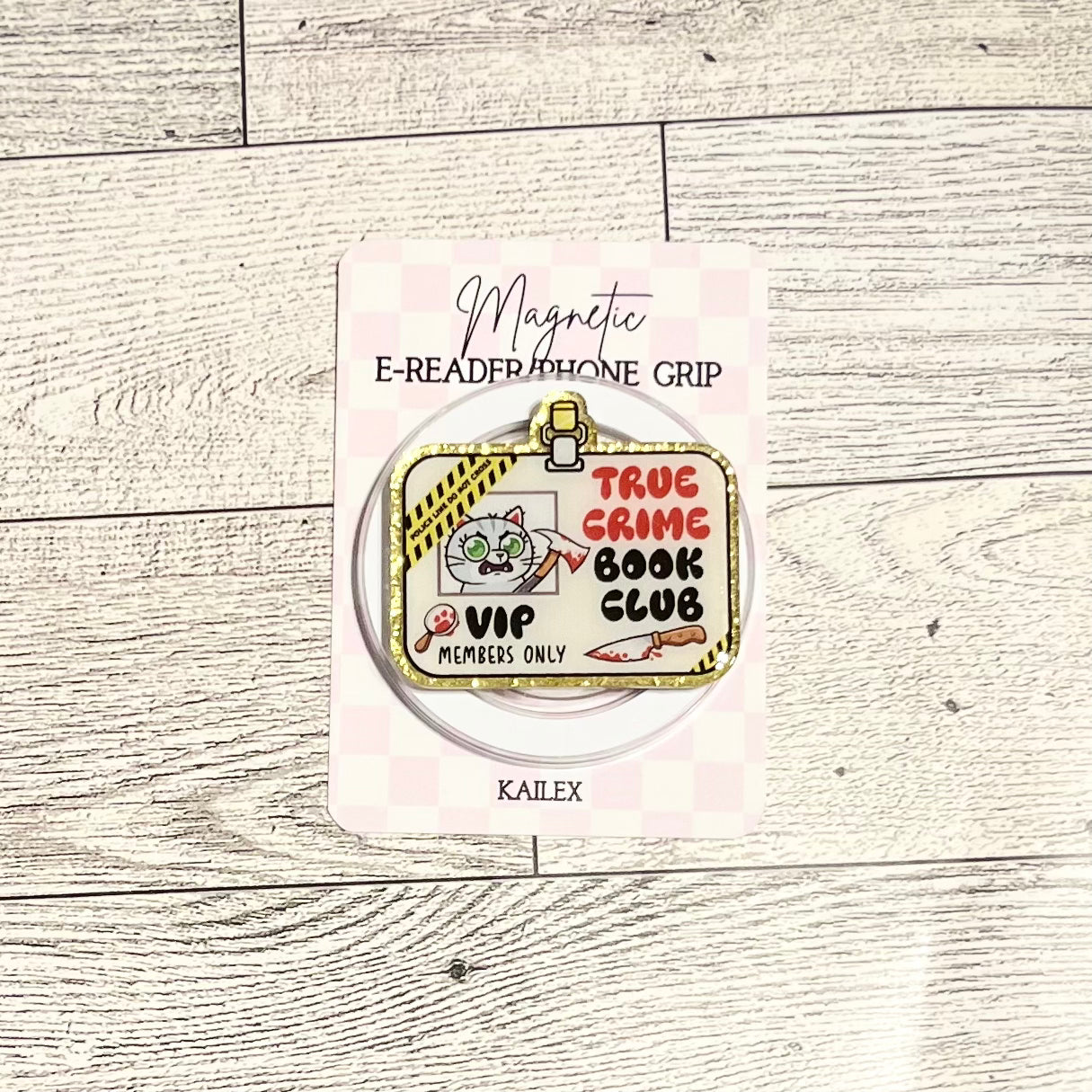True Crime Book Club, VIP Members Only name badge with kitty holding ax- E-Reader, Phone, Kindle Grip for all Devices Magnetic Grip