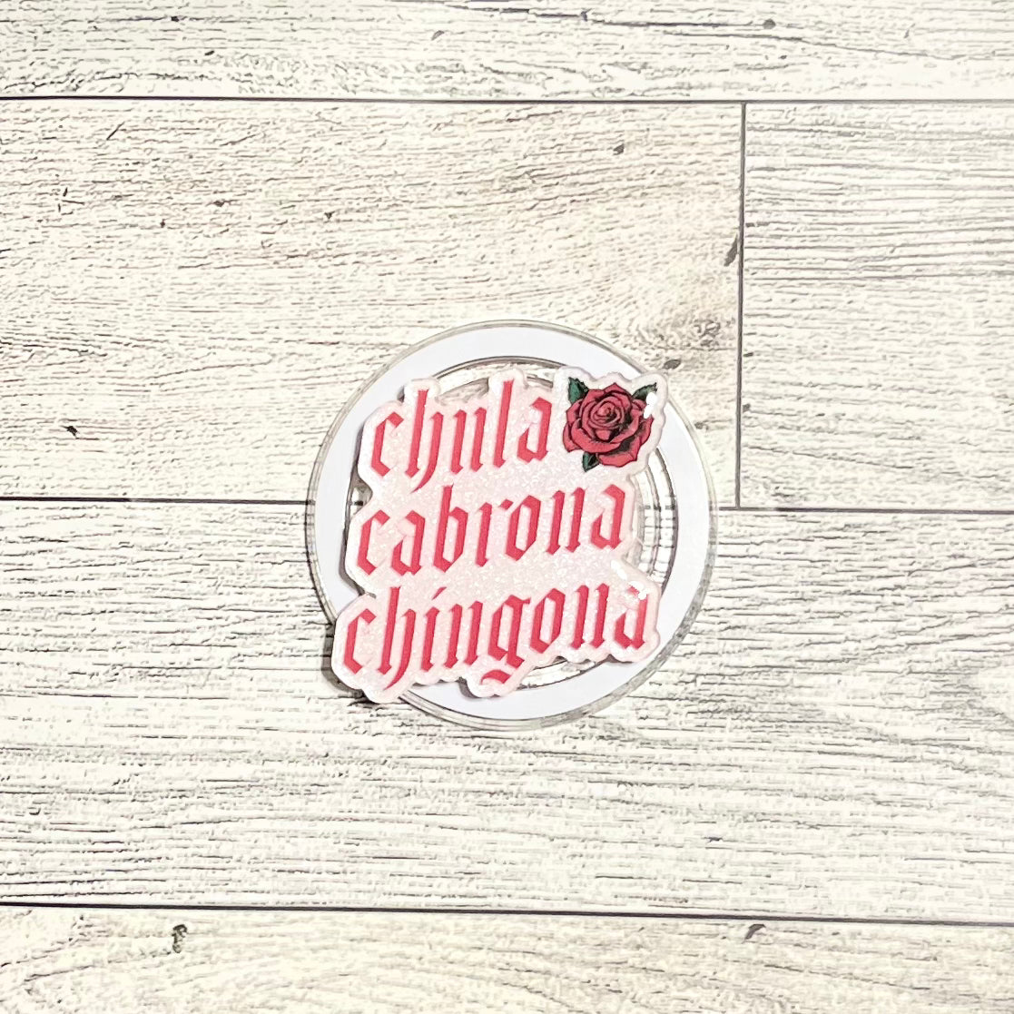 Chula, Cabrona, Chingona with Rose - E-Reader, Phone, Kindle Grip for all Devices Magnetic Grip