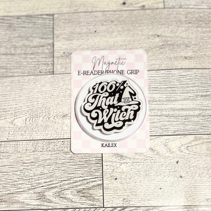 100% that Witch, black and white - E-Reader, Phone, Kindle Grip for all Devices Magnetic Grip