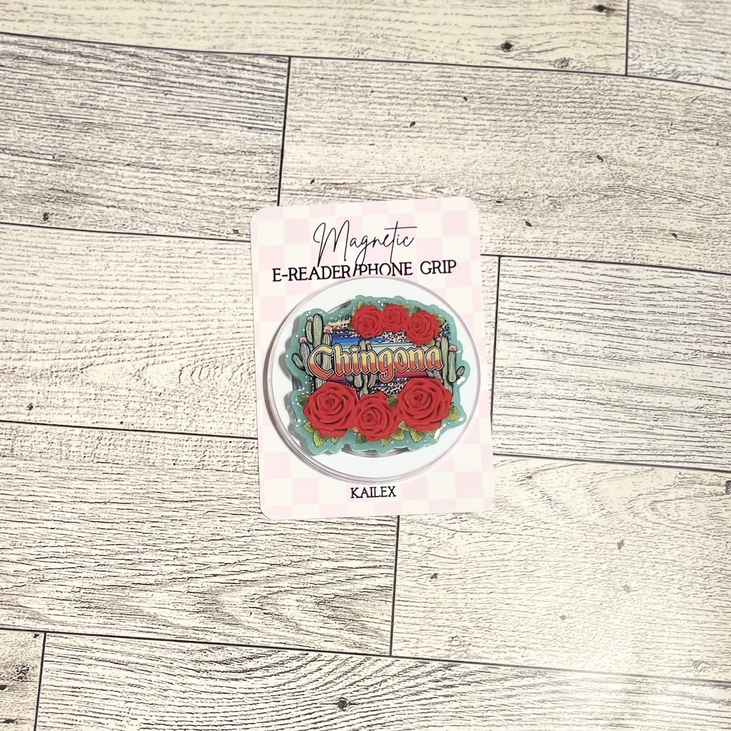 Chingona with cactus and roses - E-Reader, Phone, Kindle Grip for all Devices Magnetic Grip