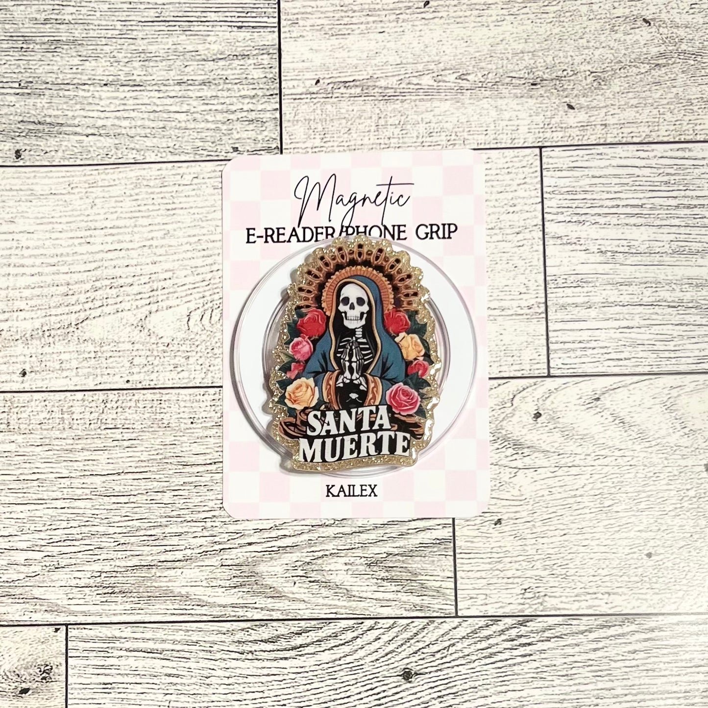 Santa Muerte - E-Reader, Phone, Kindle Grip for all Devices Magnetic Grip