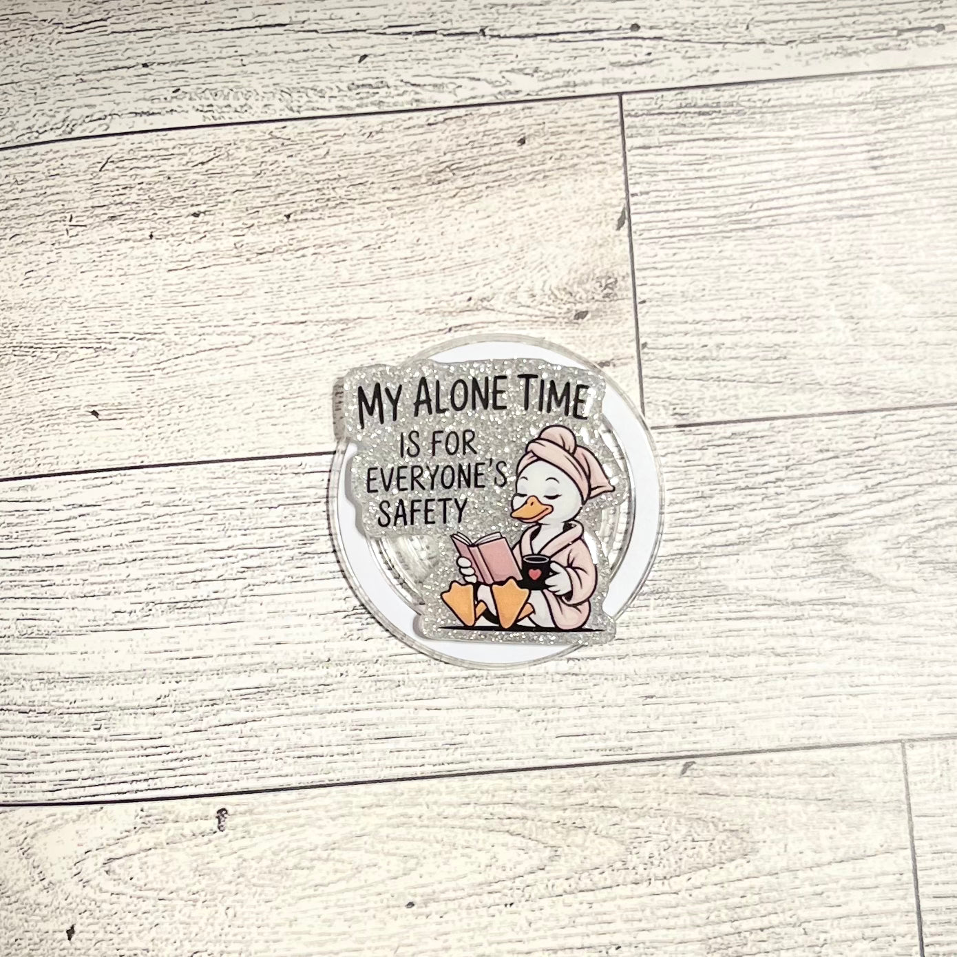 My Alone Time is for everyone's safety- E-Reader, Phone, Kindle Grip for all Devices Magnetic Grip