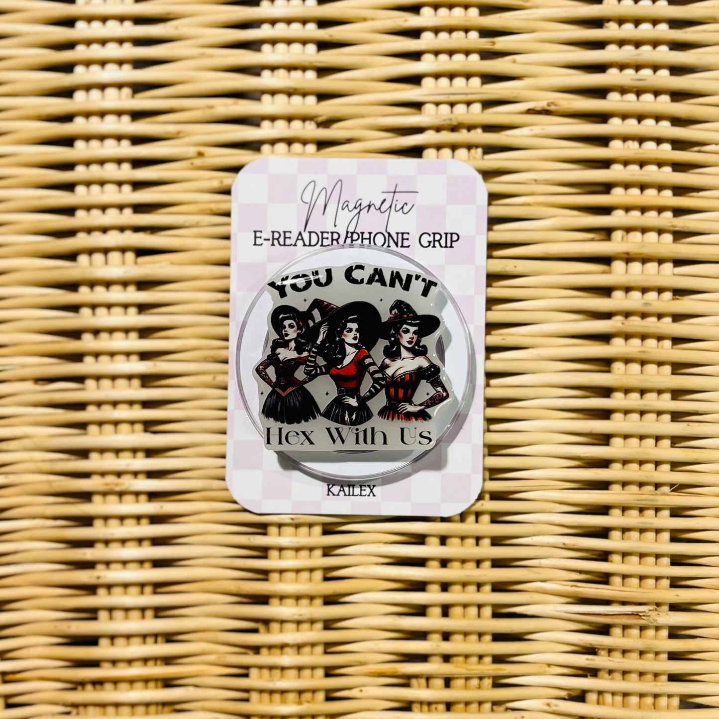 You Can't Hex with us, 3 witches - E-Reader, Phone, Kindle Grip for all Devices Magnetic Grip