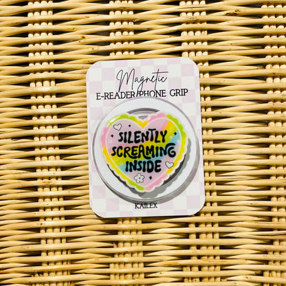 Silently Screaming inside - E-Reader, Phone, Kindle Grip for all Devices Magnetic Grip