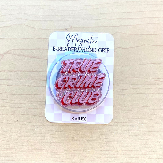 True Crime Club E-Reader, Phone Grip for all Devices - Magnetic or Adhesive