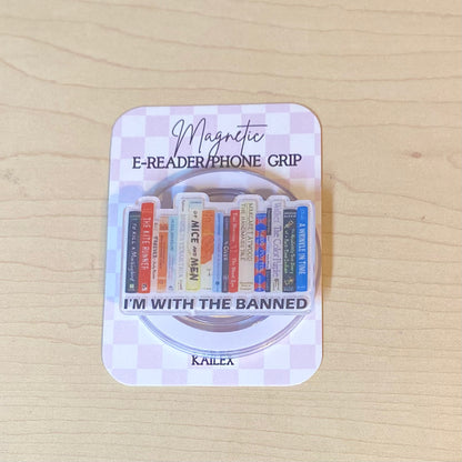 I'm With The Banned Adhesive/Magnetic E-Reader/Phone Grip