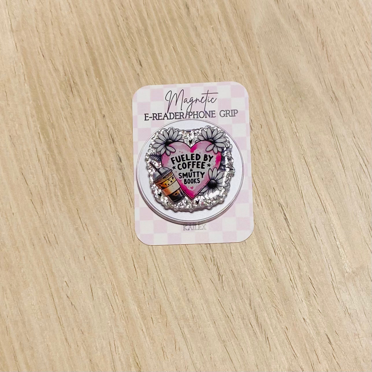 Fueled By Coffee and Smutty Books Magnetic Grip