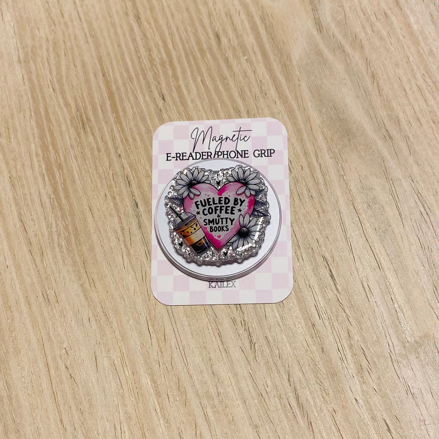 Fueled By Coffee and Smutty Books Magnetic Grip