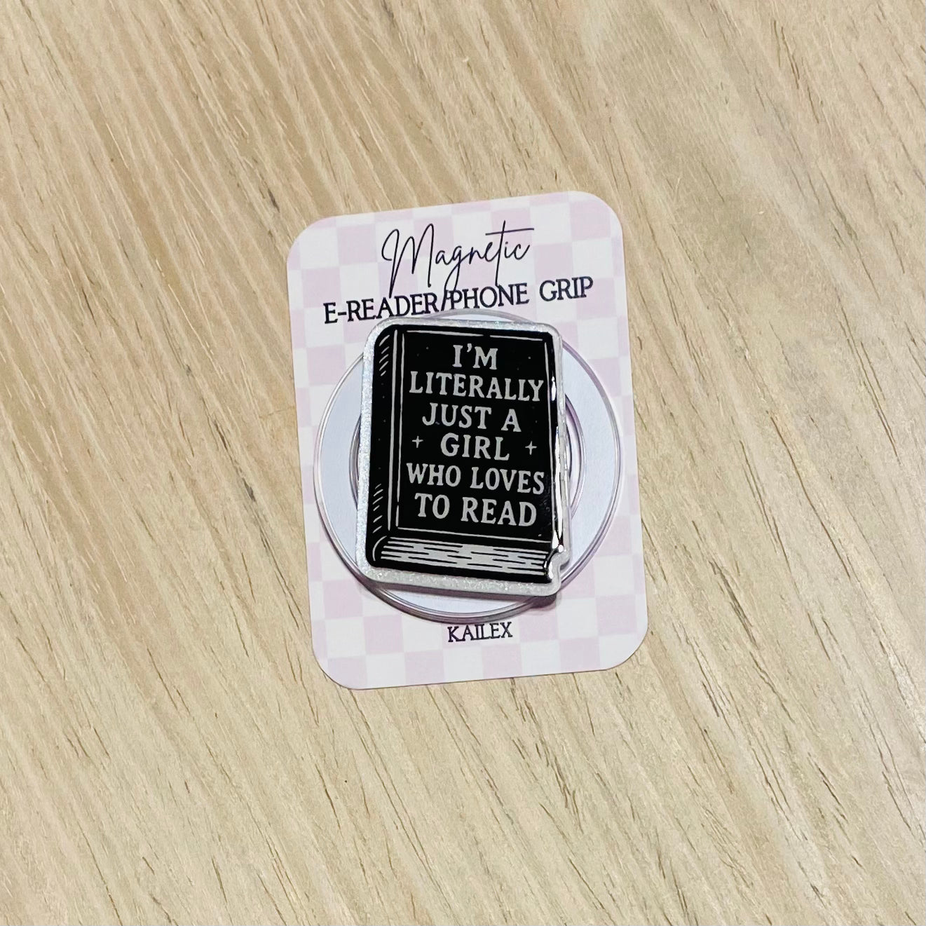 I'm Literally Just a Girl Who Loves to Read Magnetic Grip
