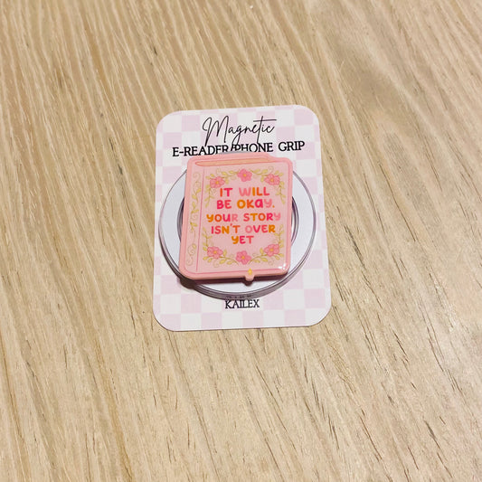 It Will Be Okay Your Story Isn't Over Yet Magnetic Grip