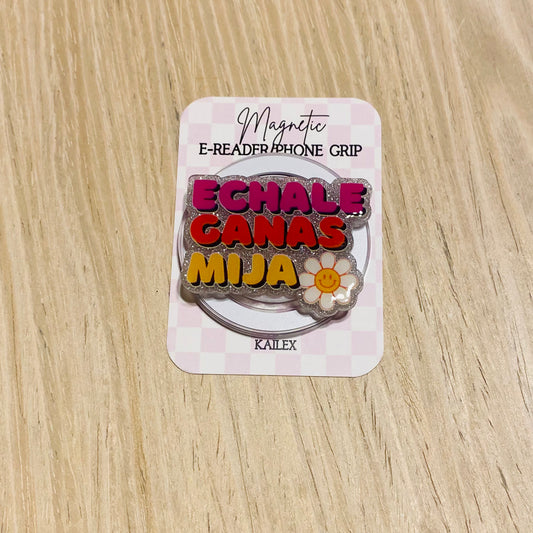 Echale Ganas Mija Magnetic Grip