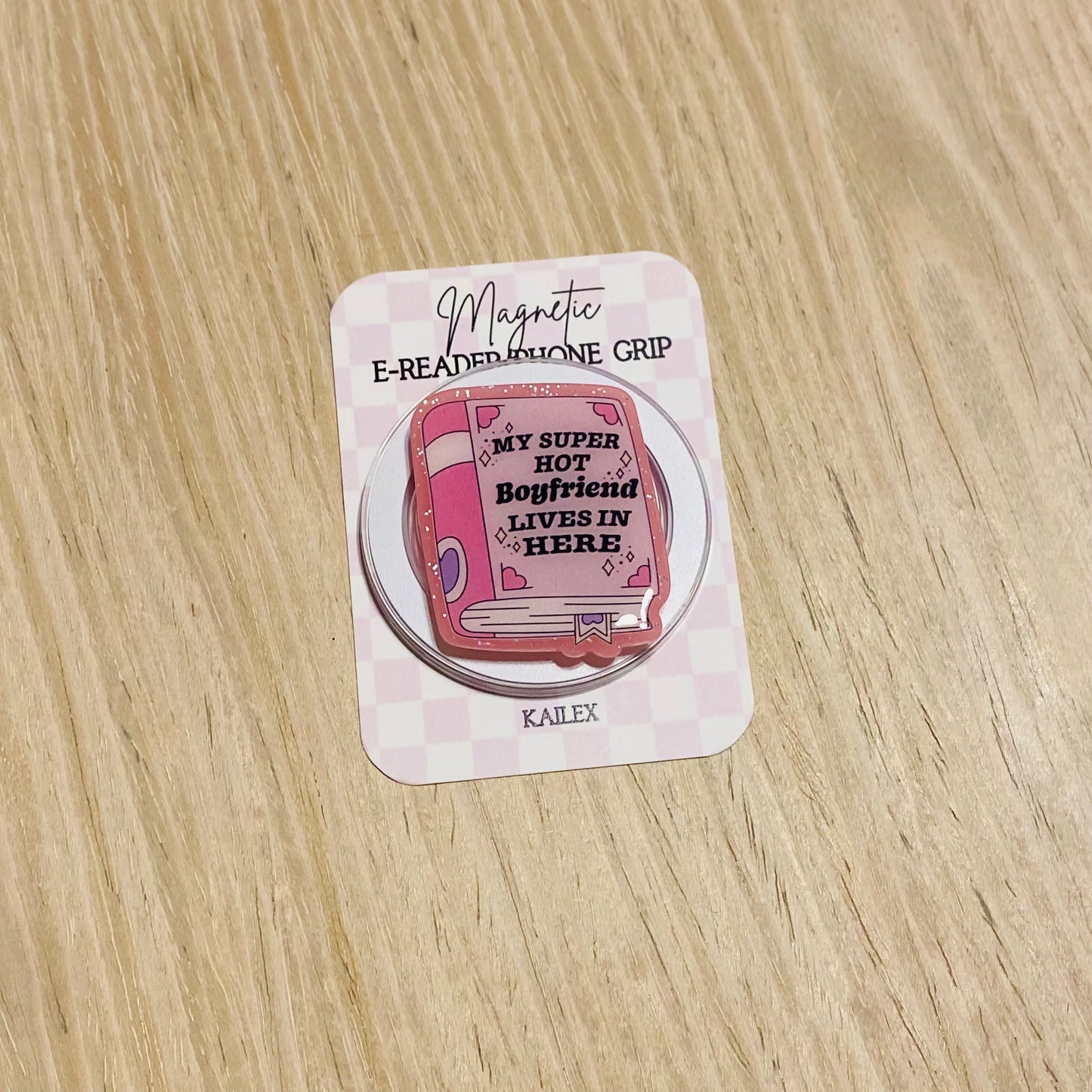 My Super Hot Boyfriend Lives In Here Magnetic Grip