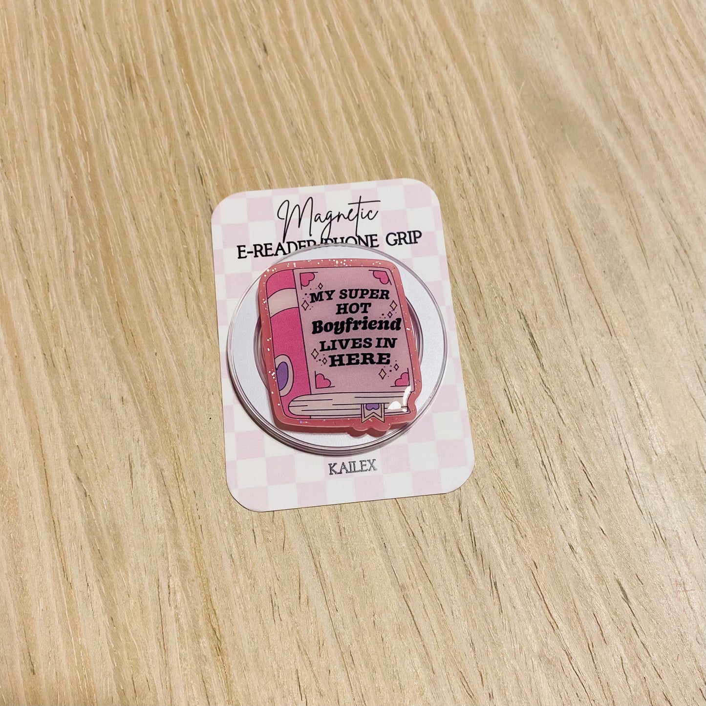 My Super Hot Boyfriend Lives In Here Magnetic Grip