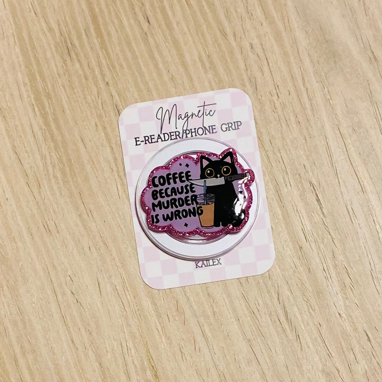 Coffee Because Murder is Wrong Magnetic Grip