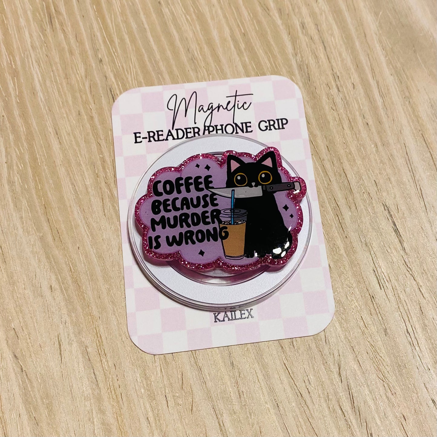 Coffee Because Murder is Wrong Magnetic Grip