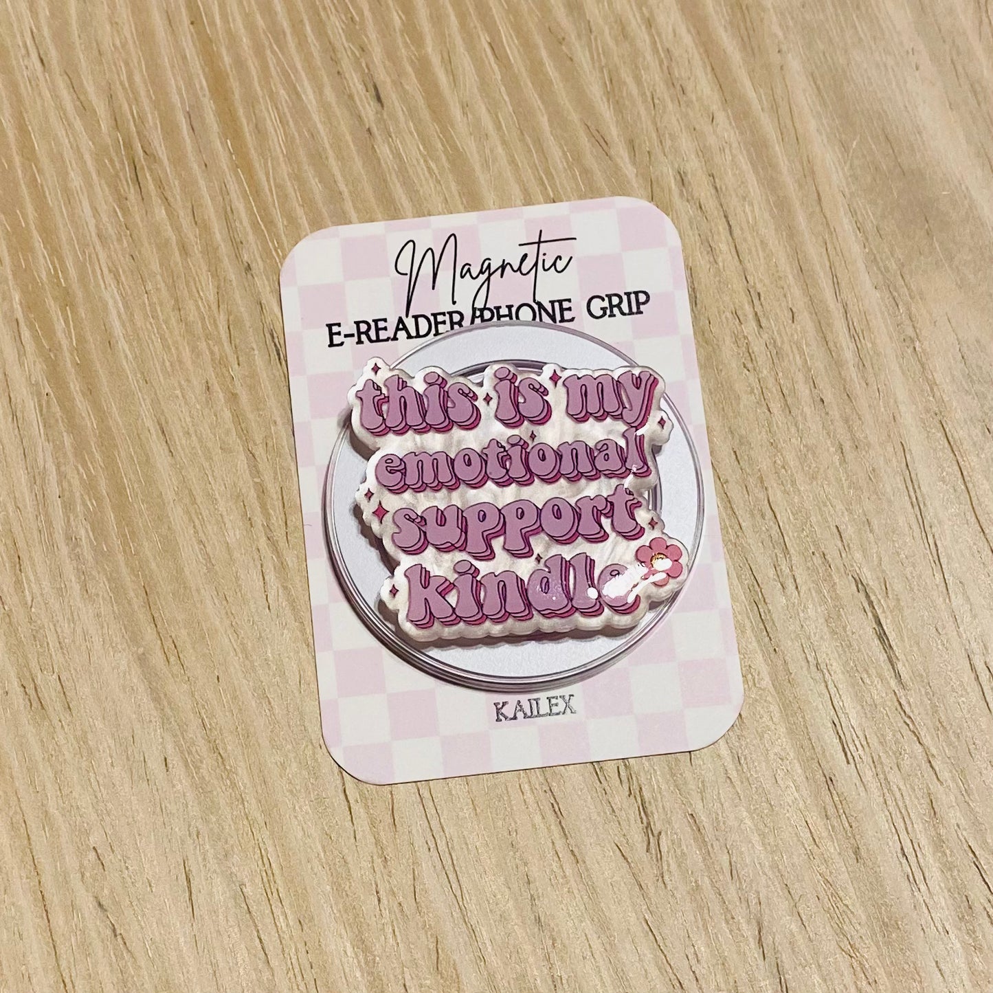 This is my emotional support kindle pink Magnetic Grip