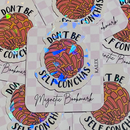 Don't Be Self Conchas Holographic Magnetic Bookmark